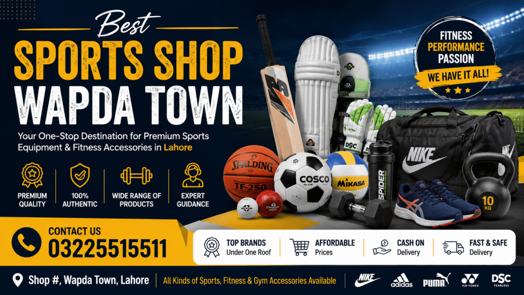 Best Sports Shop Wapda Town providing cricket gear, football accessories, gym equipment, and sports products in Lahore